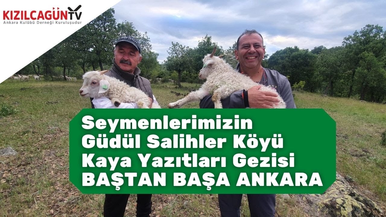 Seymenlerimizin Güdül Salihler Köyü Kaya Yazıtları Gezisi / Baştan Başa Ankara
