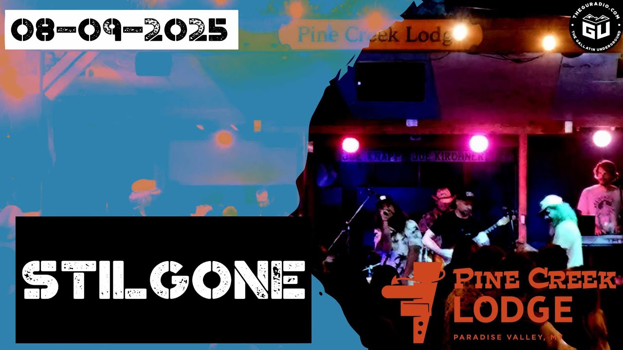 STiLGONE - 8-9-2025 - Pine Creek Lodge - Paradise Valley, MT
