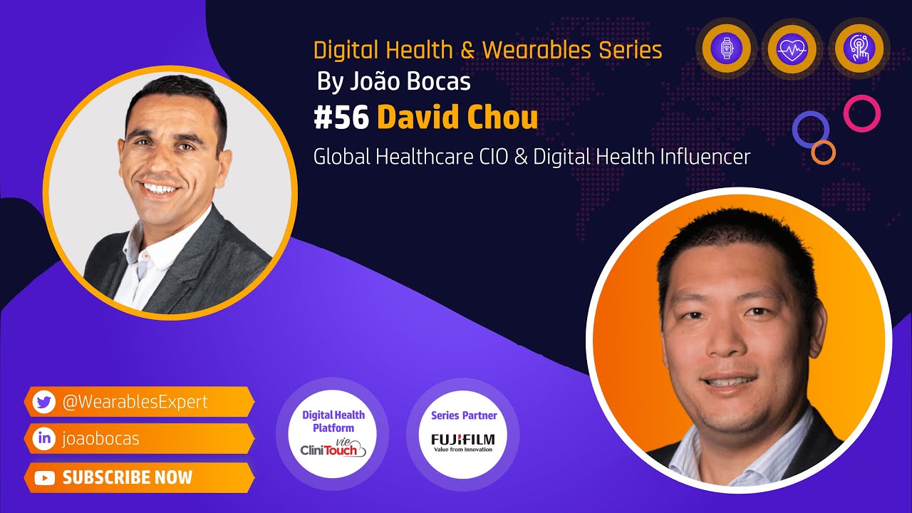 #56 Digital Transformation in Healthcare discussion with David Chou