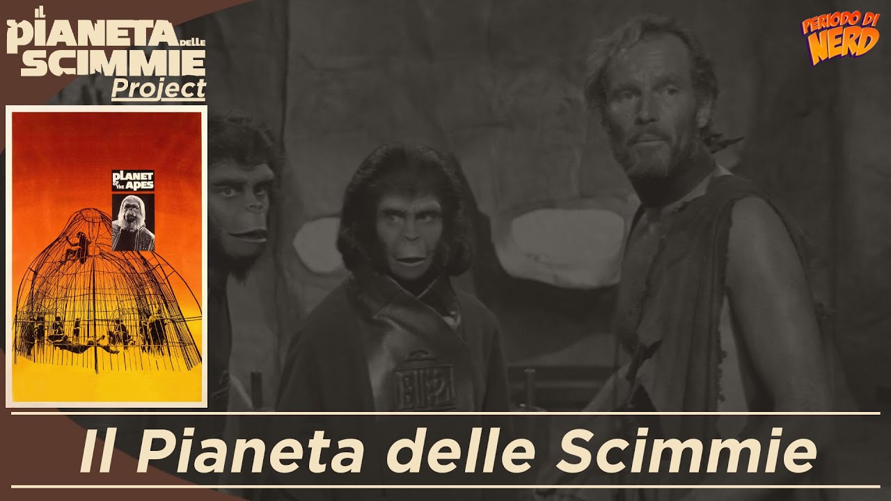 IL PIANETA DELLE SCIMMIE (1968) - L'INIZIO DI UNA GRANDE AVVENTURA
