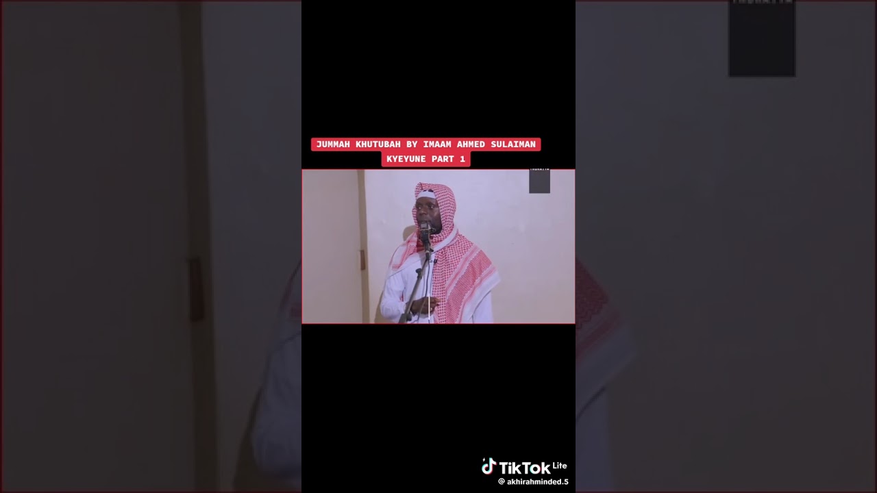 IMAAM KYEYUNE AHMAD -KHUTUBAH