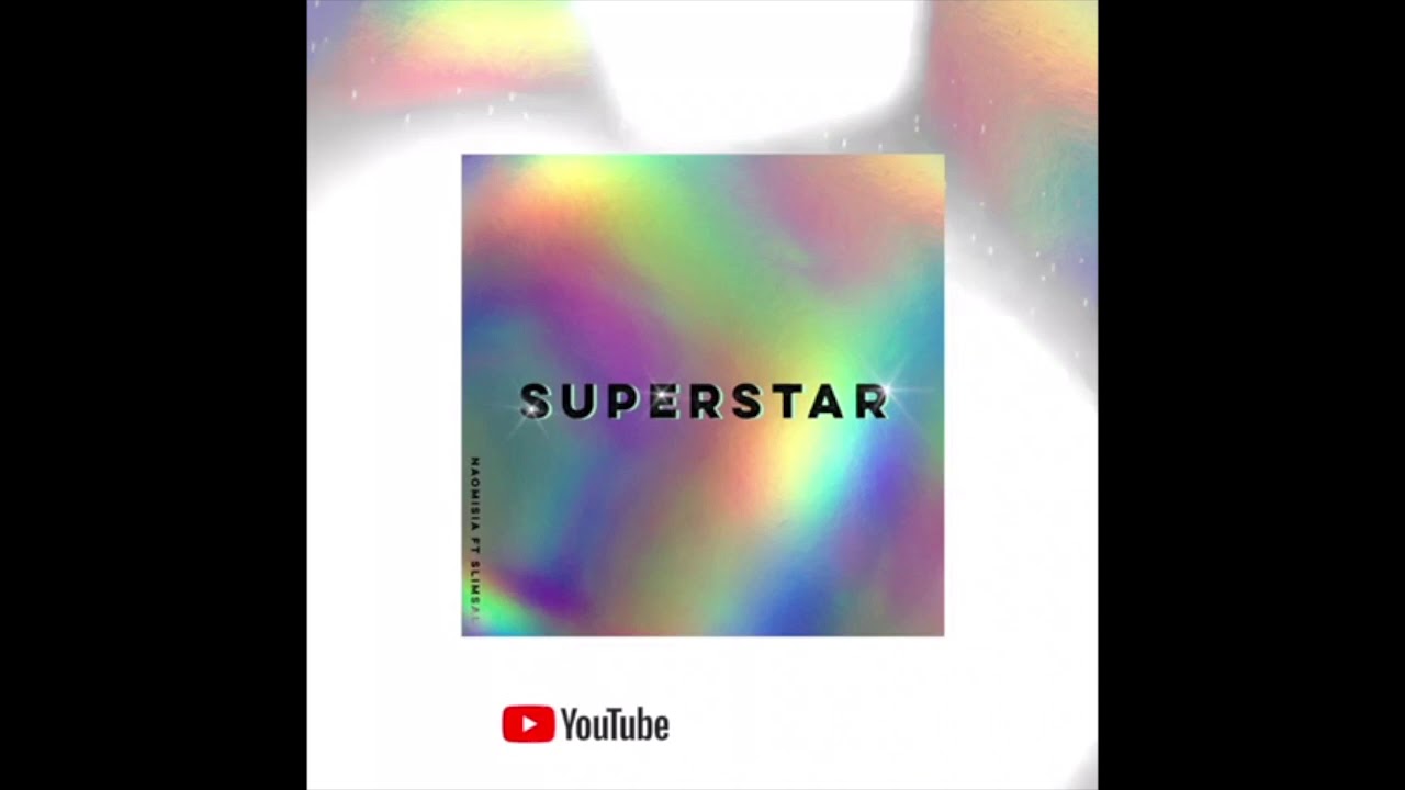 Naomisia Feat Slimsal - Superstar (Official Audio)