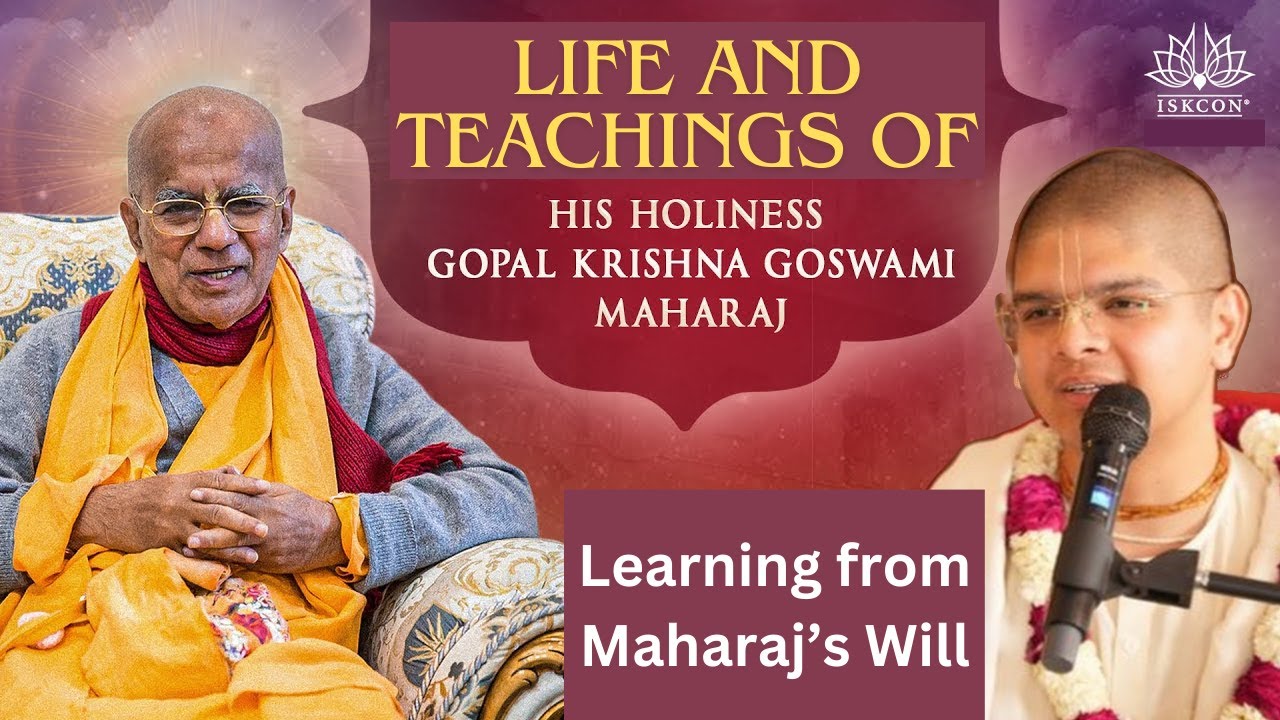Life and Teachings of HH Gopal Krishna Goswami Maharaj (Learning from Maharaj's Will) - Ujjain