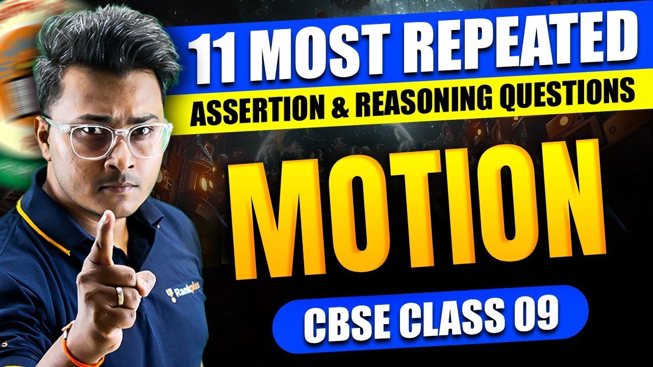 Motion | 11 Most Repeated Assertion & Reasoning Questions | CBSE Class 9 Physics | Abhishek Sir