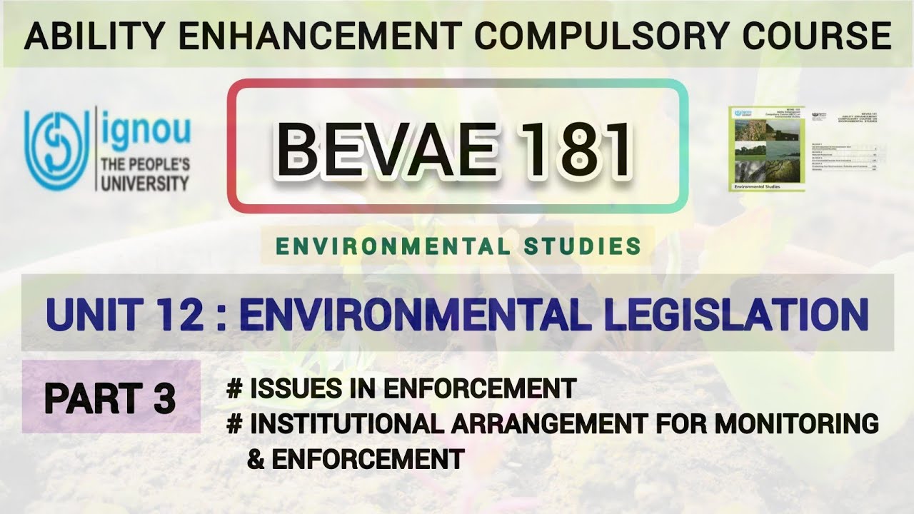 L49  : BEVAE 181 | CHAPTER - 12 | ENVIRONMENTAL LEGISLATION | IGNOU | PART 3