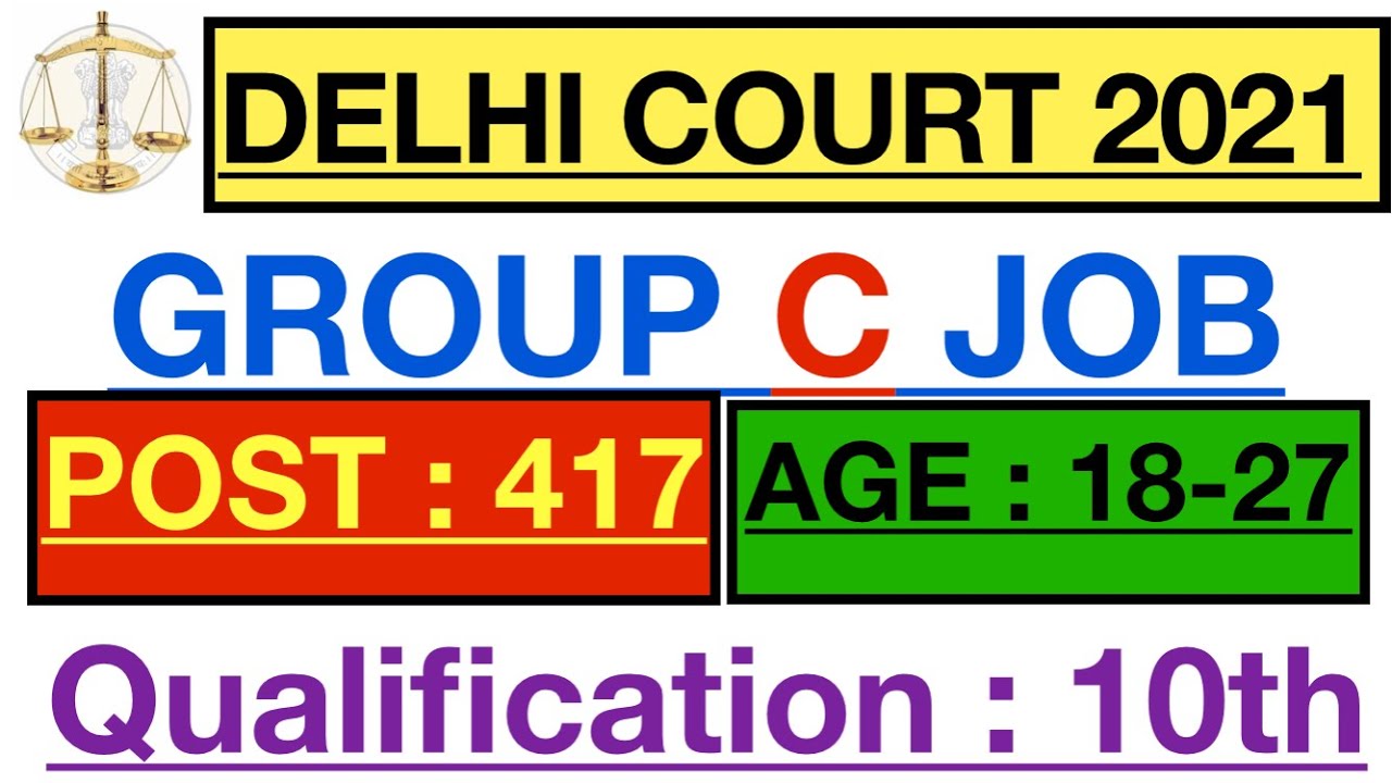 Delhi District Courts Various Post Group C Recruitment 2021 // 417 Post Apply Online // Job Profile