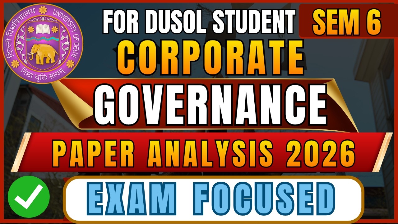 Corporate Governance Paper Analysis & Exam Strategy 2026 | DU SOL B.Com Sem 6 | Important Topics