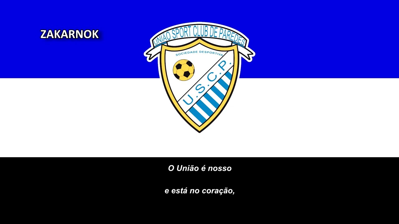 Himno del União de Paredes (Hino do União das Paredes)