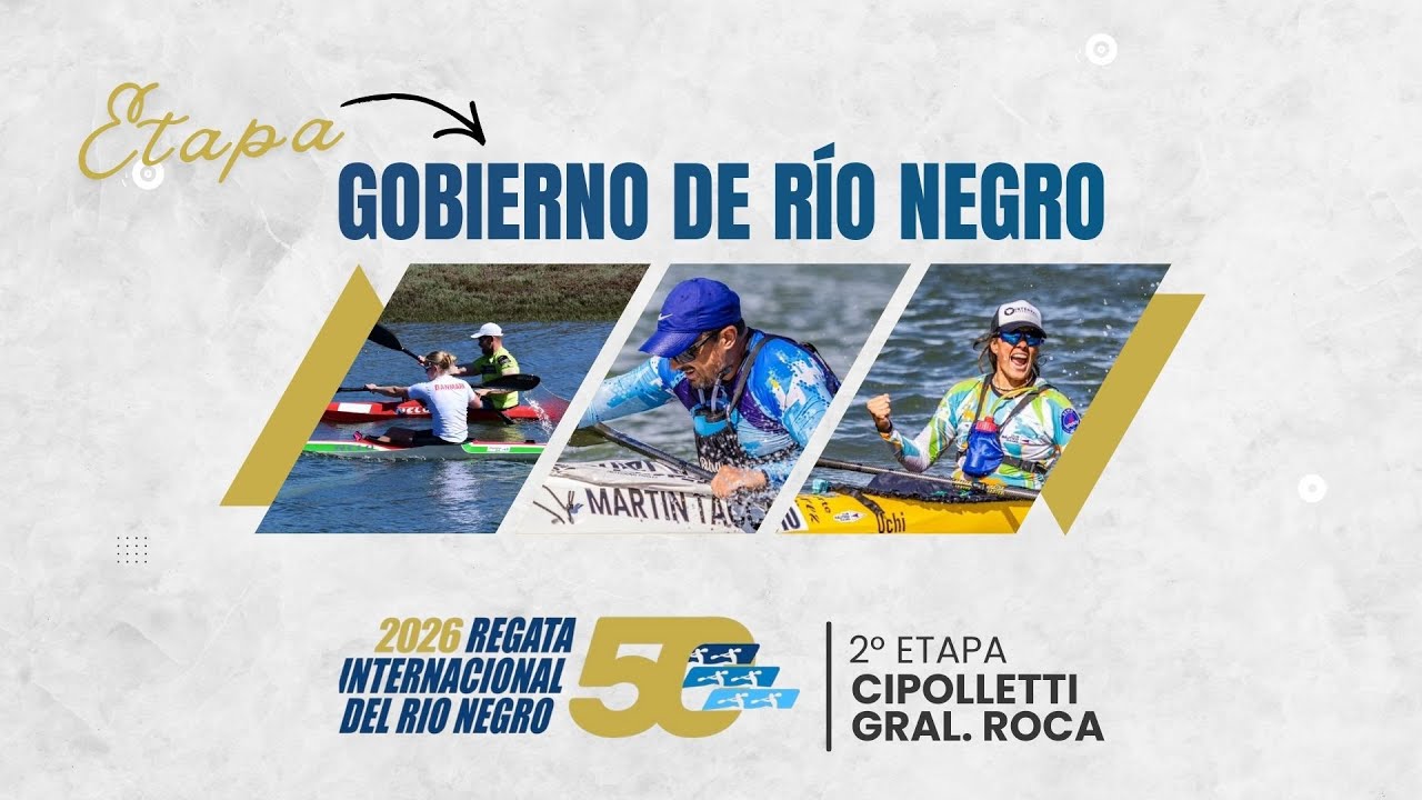 Regata internacional del Río Negro 50ª Edición | Segunda Etapa | Cipolleti - Gral. Roca