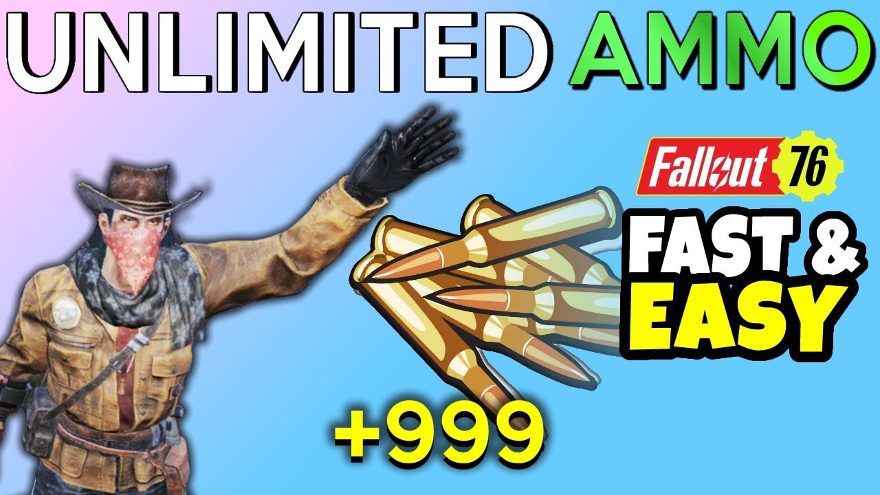 Fallout 76 How to Get Unlimited Ammo (Fastest Way to Get Ammo)