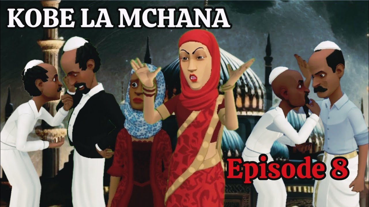 KOBE LA MCHANA |Episode 8|