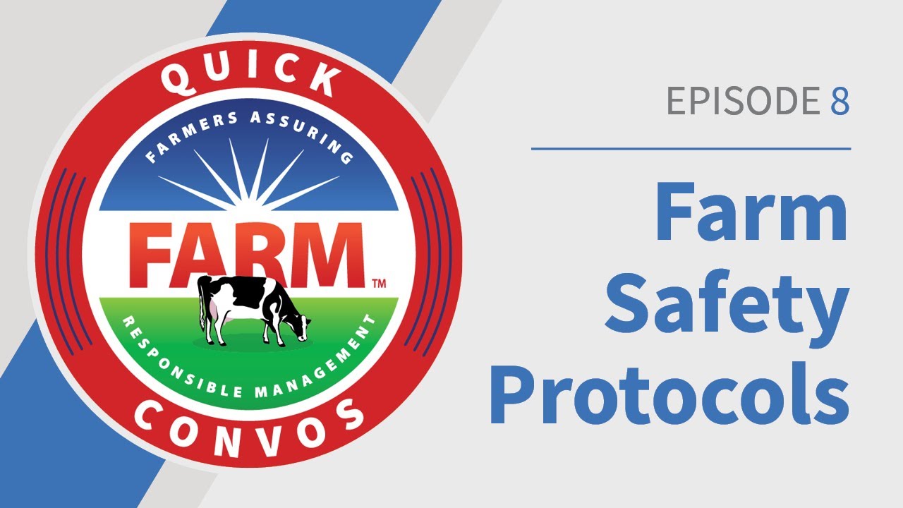 FARM Quick Convos: Farm Safety Protocols