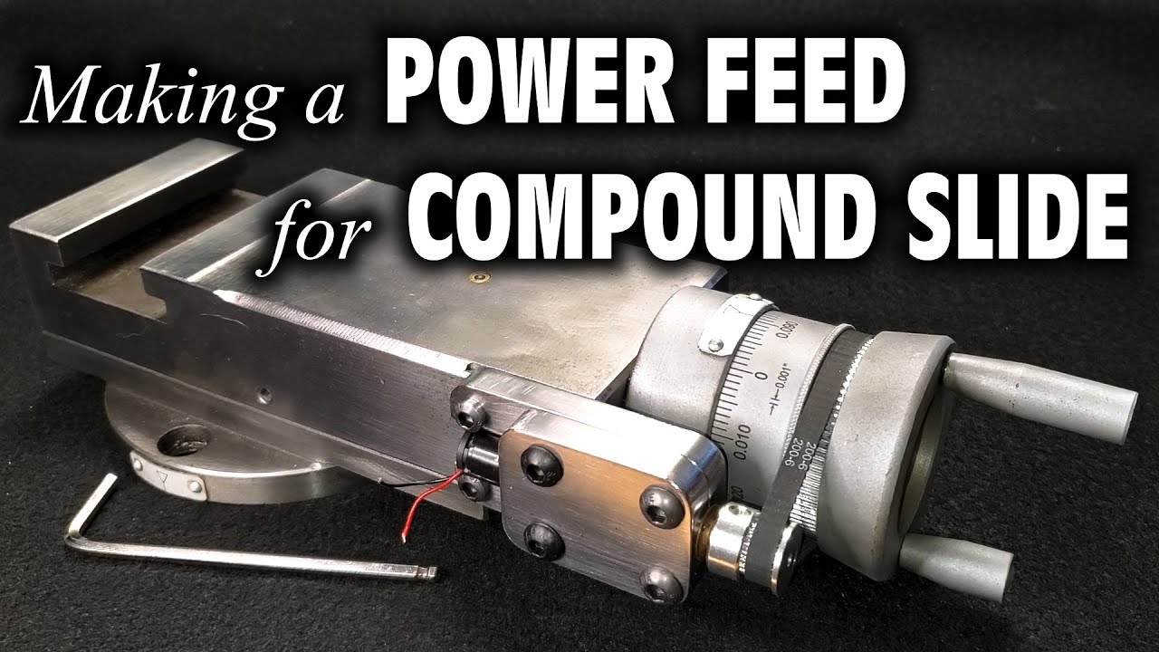 Making Power Feed for Metal Lathe Compound Slide Baileigh PL-1340E