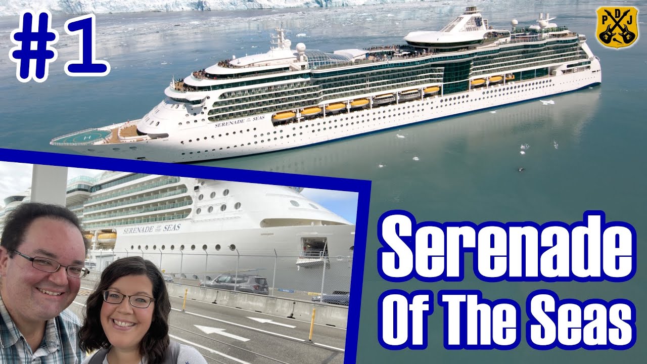 Serenade Of The Seas Pt.1: Embarkation Day For Our First Royal Caribbean Alaska Cruise - ParoDeeJay