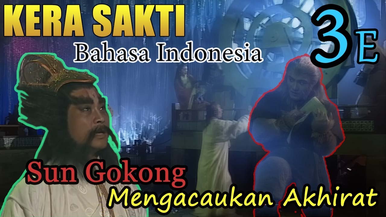SUN GO KONG MENGACAUKAN AKHIRAT episode 3e