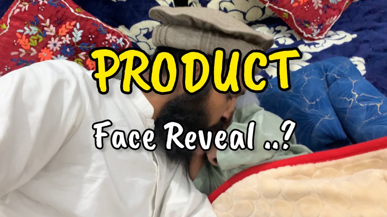 Product’s Face Reveal