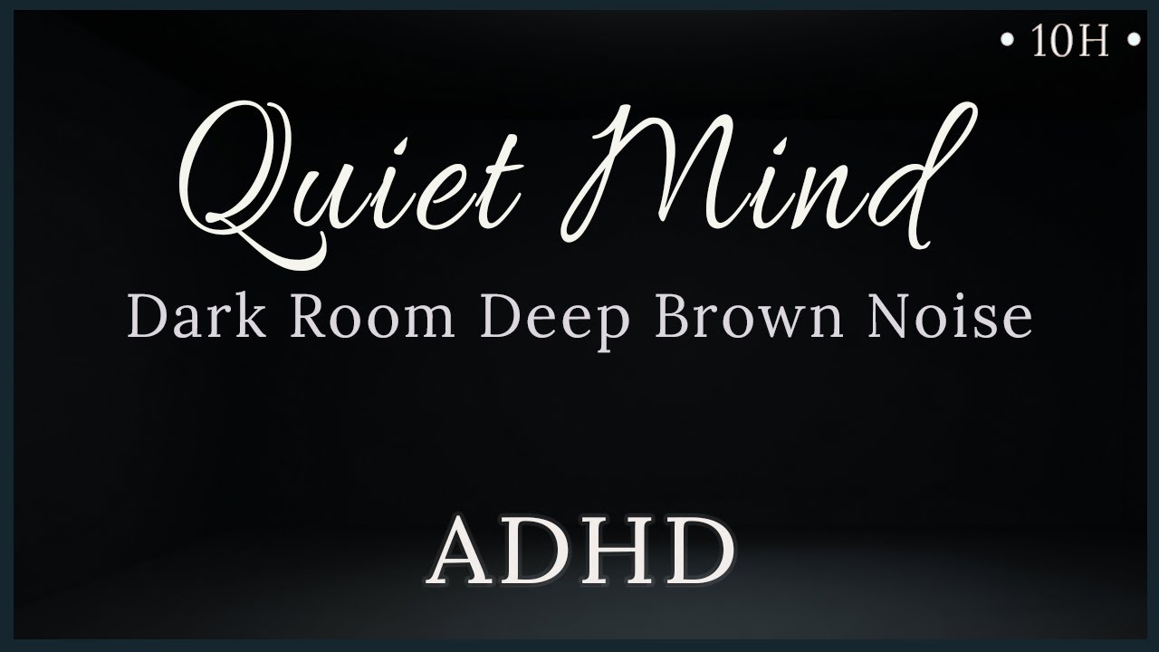 ADHD Deep Dark Brown Noise for Sleep | 2 Hours Dark Room Screen | Quiet your Mind