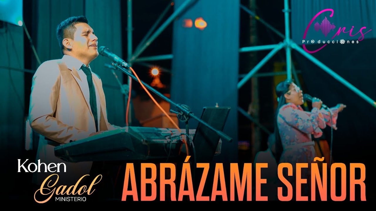 Kohen Gadol (sumo sacerdote)/Abr&aacute;zame Se&ntilde;or/Concierto oficial