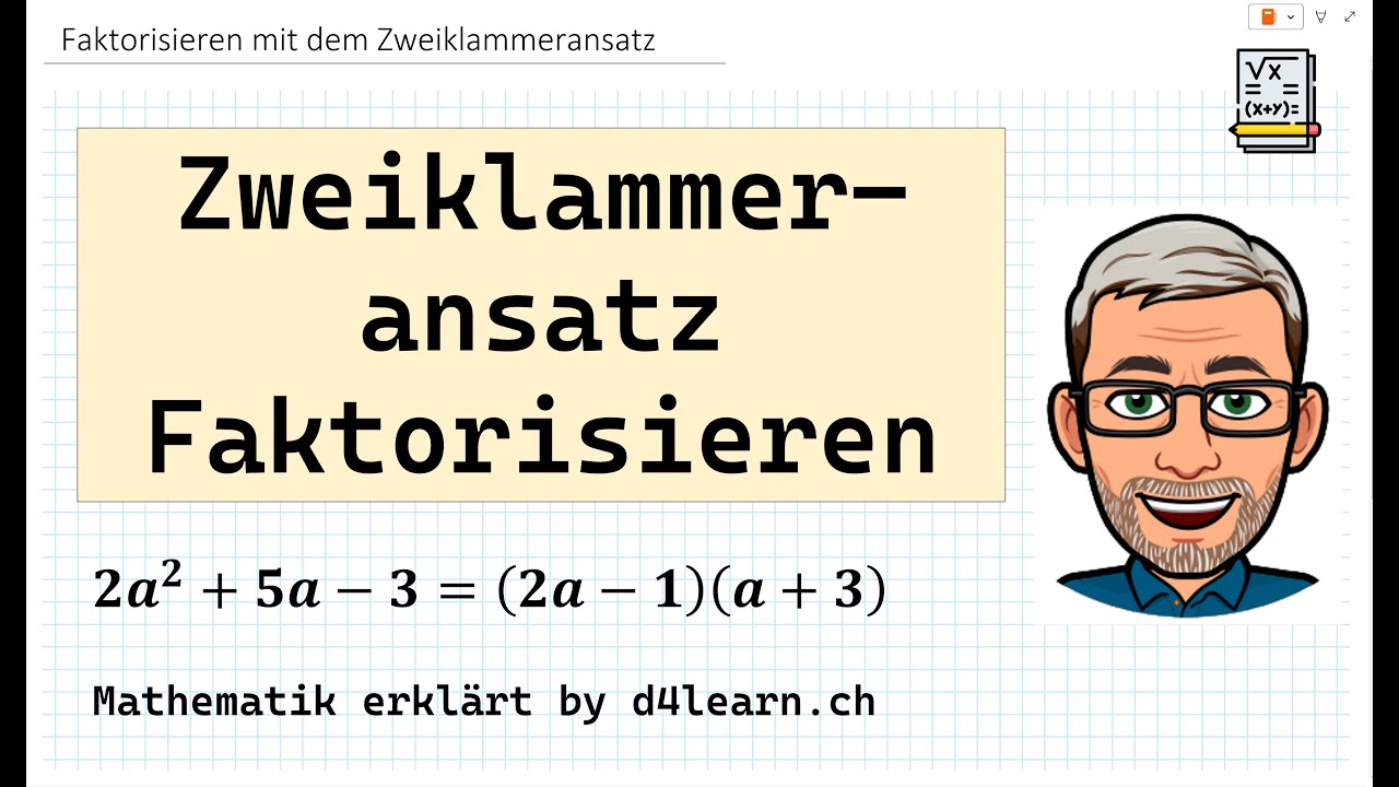 Faktorisieren mit dem Zweiklammeransatz | by d4learn.ch
