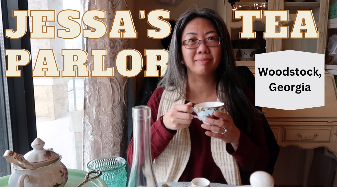Jessa's Tea Parlor | Afternoon Tea | Woodstock, Georgia | Teas, Sweets and Savories