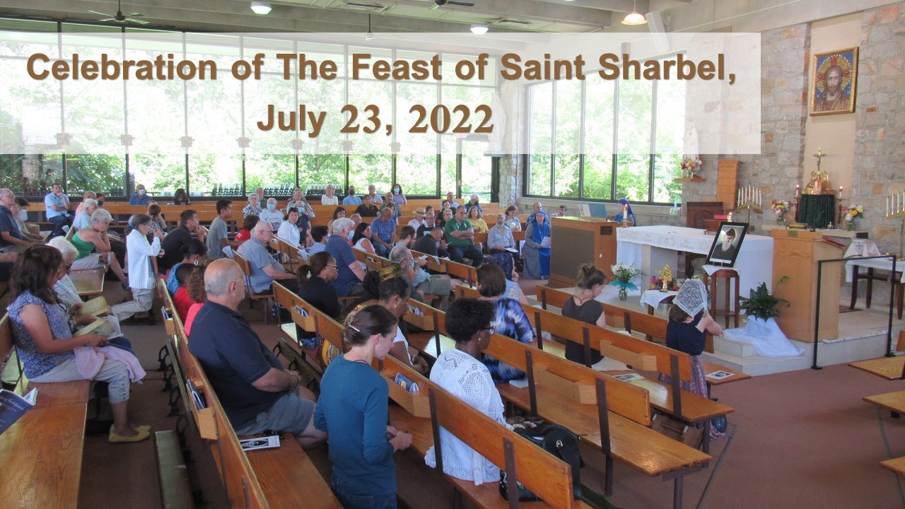 Celebration of the Feast of Saint Sharbel, 2022 | Family of Saint Sharbel, USA