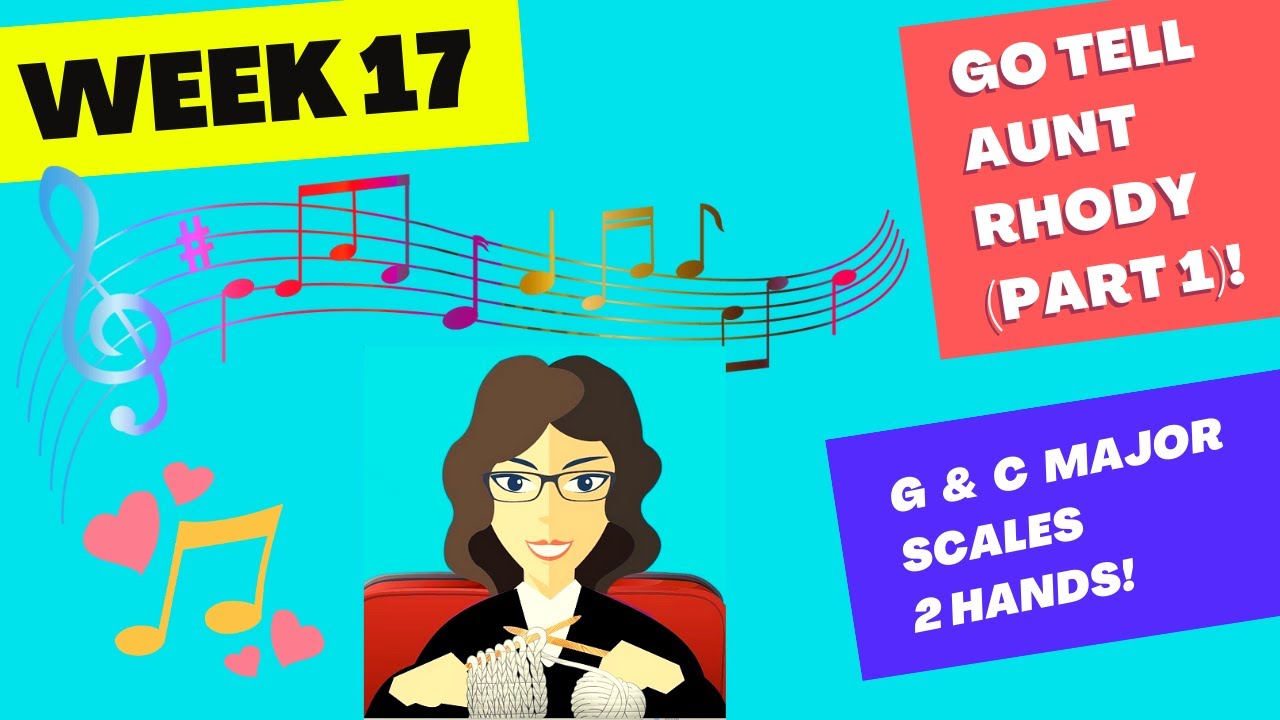 Piano Lessons Week 17! Go Tell Aunt Rhody Part 1!