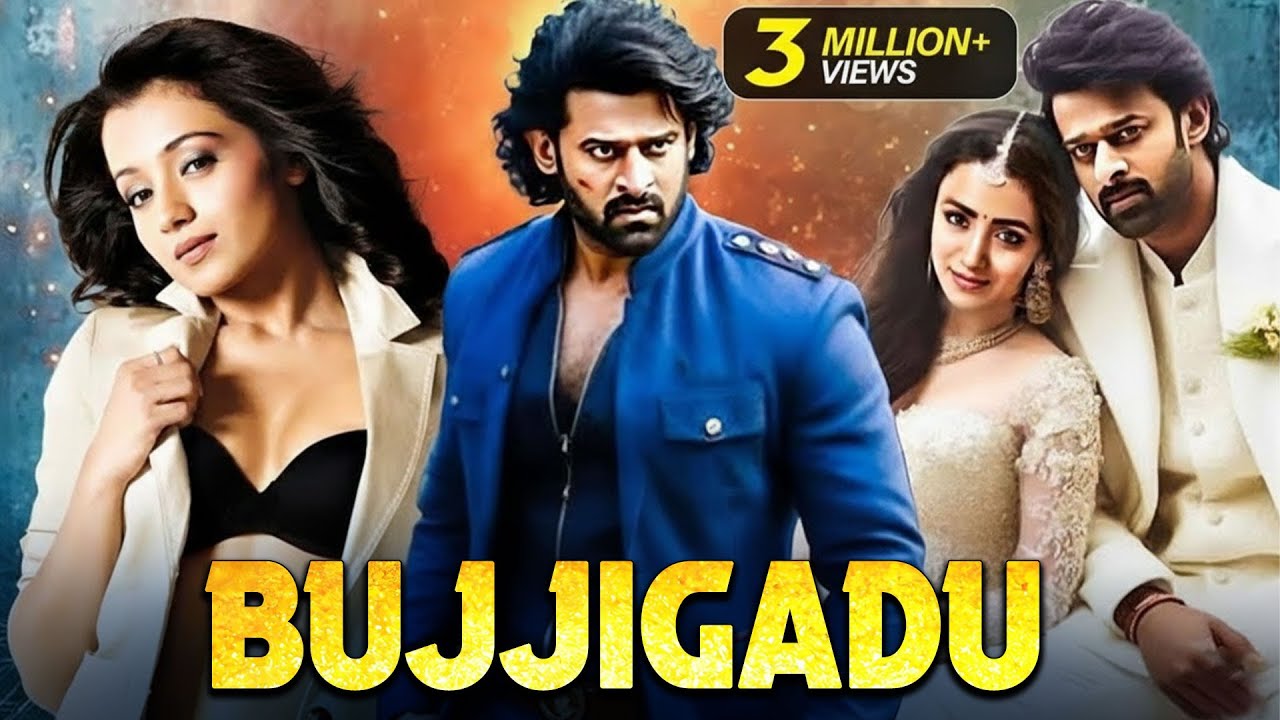 Prabhas - Bujjigadu | New Released South Hindustani Dubbed Movies | Trisha | South Action Movie