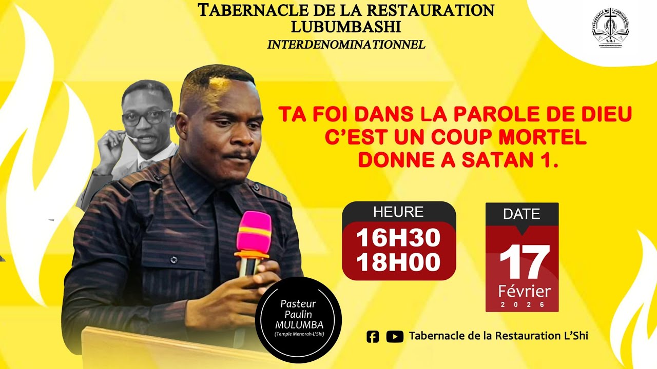 TA FOI DANS LA PAROLE DE DIEU C'EST UN COUP MORTEL DONNE A SATAN |Pst Paulin MULUMBA|Mrdi 17.02.2026