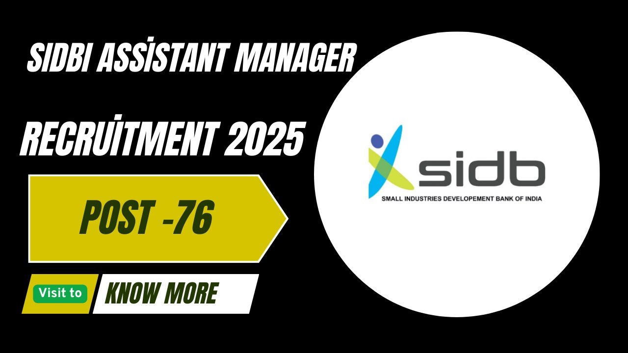 SIDBI Notification 2025 | SIDBI Grade A & B Notification 2025 Out 🔥 | Complete Details