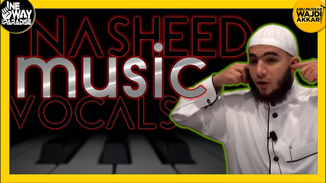 The Classical Hit, It's Bad! (Music & Nasheed) | Abu Mussab Wajdi Akkari