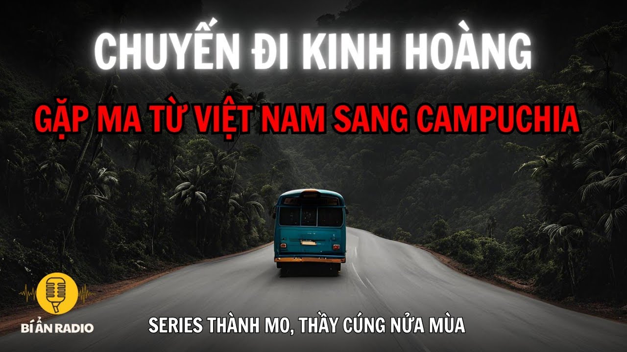 Truyện ma cực hay: Chuyến đi kinh hoàng #chuyenma #nhavanbolao
