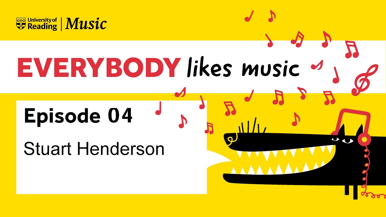 Stuart Henderson | Everybody Likes Music | Episode 4