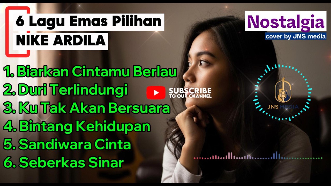 6 Lagu Emas Pilihan_NIKE ARDILA//cover terbaik bikin baper//by JNS media