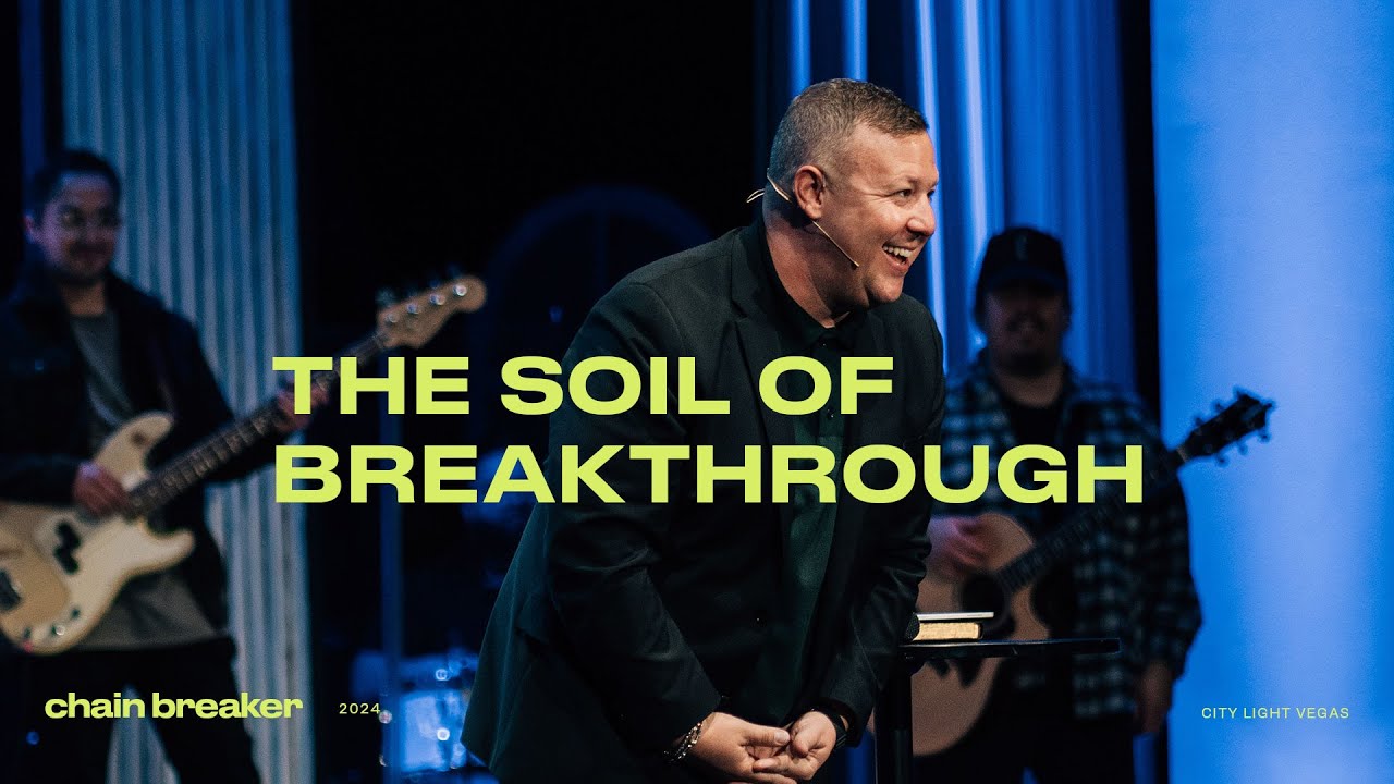 The Soil Of Breakthrough | Jabin Chavez | City Light Church