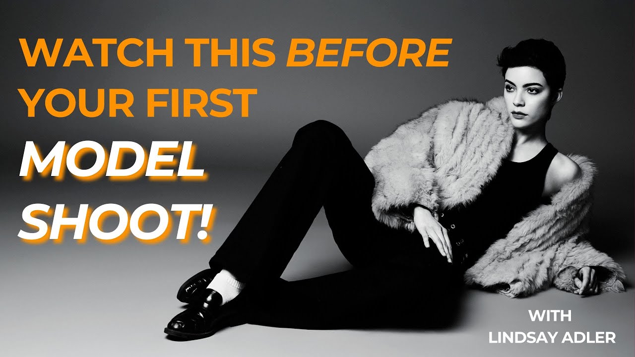 First Fashion Shoot? Don&rsquo;t Mess Up &mdash; Watch THIS! | Lindsay Adler