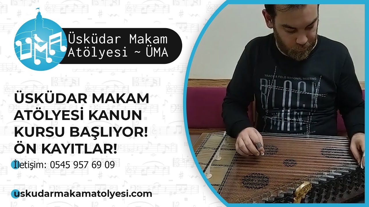 Kanun Kursu &Ouml;n Kayıtları Başladı! | UMA &Uuml;sk&uuml;dar Makam At&ouml;lyesi
