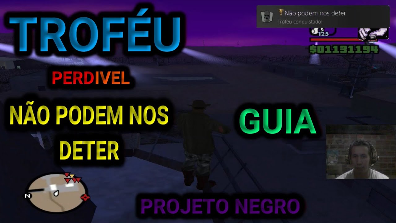TROFÉU NINGUÉM PODE NOS DETER  GUIA - GTA SAN ANDREAS MISSÃO PROJETO NEGRO ASSUNTOS DO GOVERNO