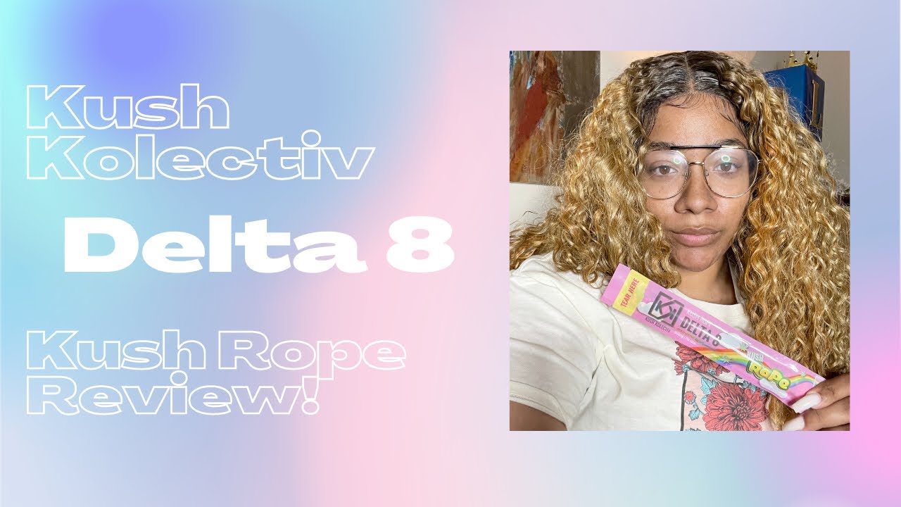 I Tried The Delta 8 Kush Kolectiv Nerds Kush Rope