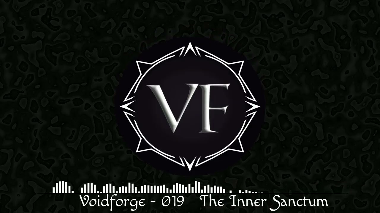 Voidforge - 019 The Inner Sanctum