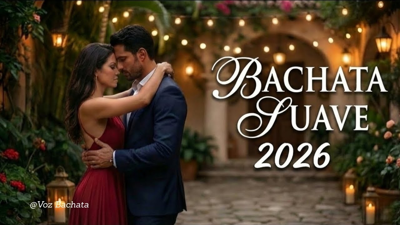 Las Mejores Bachatas Románticas 2026 ❤️ Mix Moderno