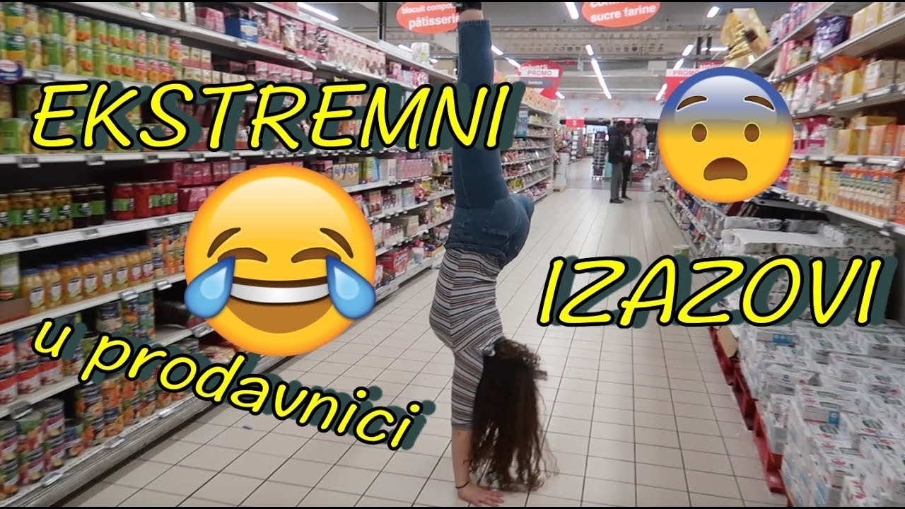 EKSTREMNI IZAZOVI U PRODAVNICI