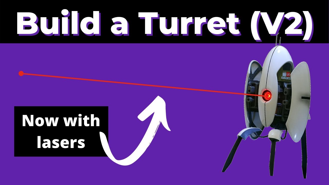 Making Another Sentry Turret - With Laser Feedback Control