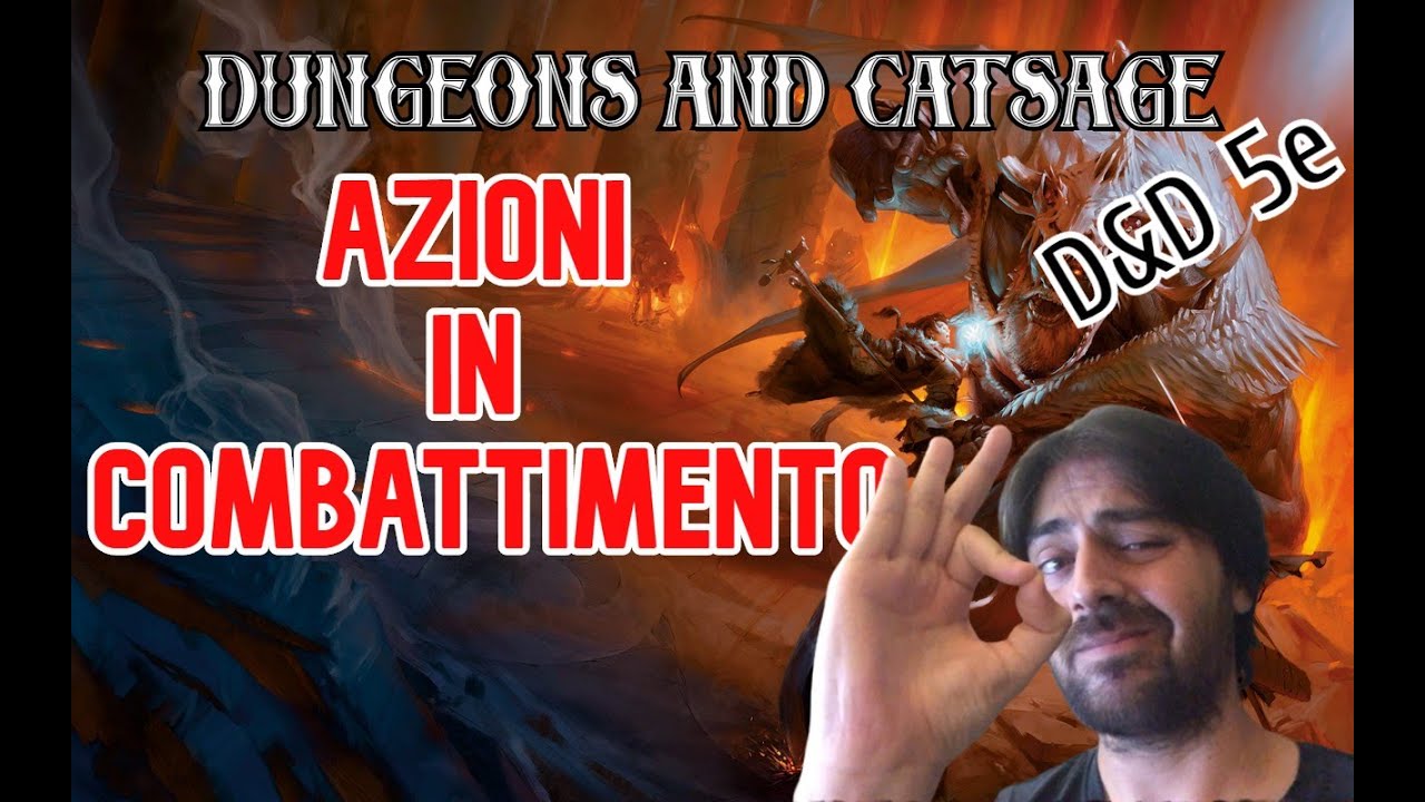 Azioni in combattimento - D&D 5e Ita - Azione, azione bonus, Azione gratuita, ecc.