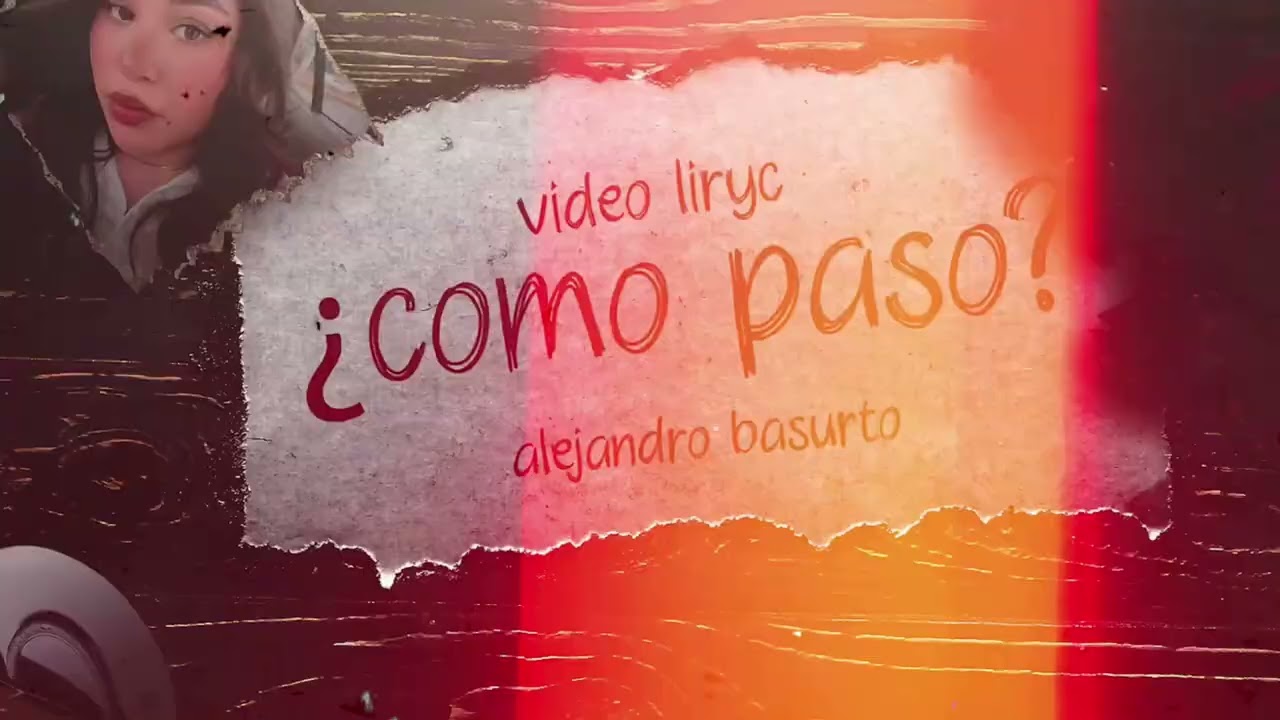 Alejandro Basurto | &iquest;C&oacute;mo Paso? (Lyric Video)