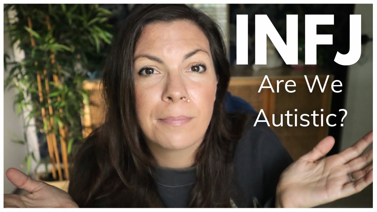 Is there a link between INFJ's and Autism? + Revealing to you if I'm autistic or neurodivergent.