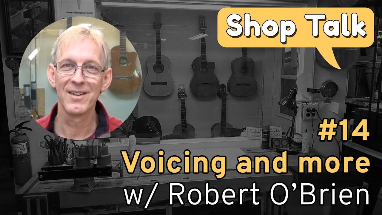 SHOP TALK #14 - Acoustic guitar voicing and more