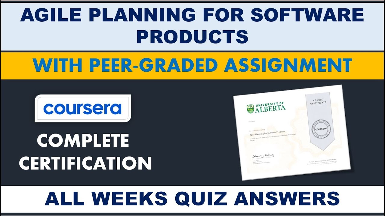 Agile Planning For Software Products - Coursera | All Weeks Quiz Answers With Peer-Graded Assignment