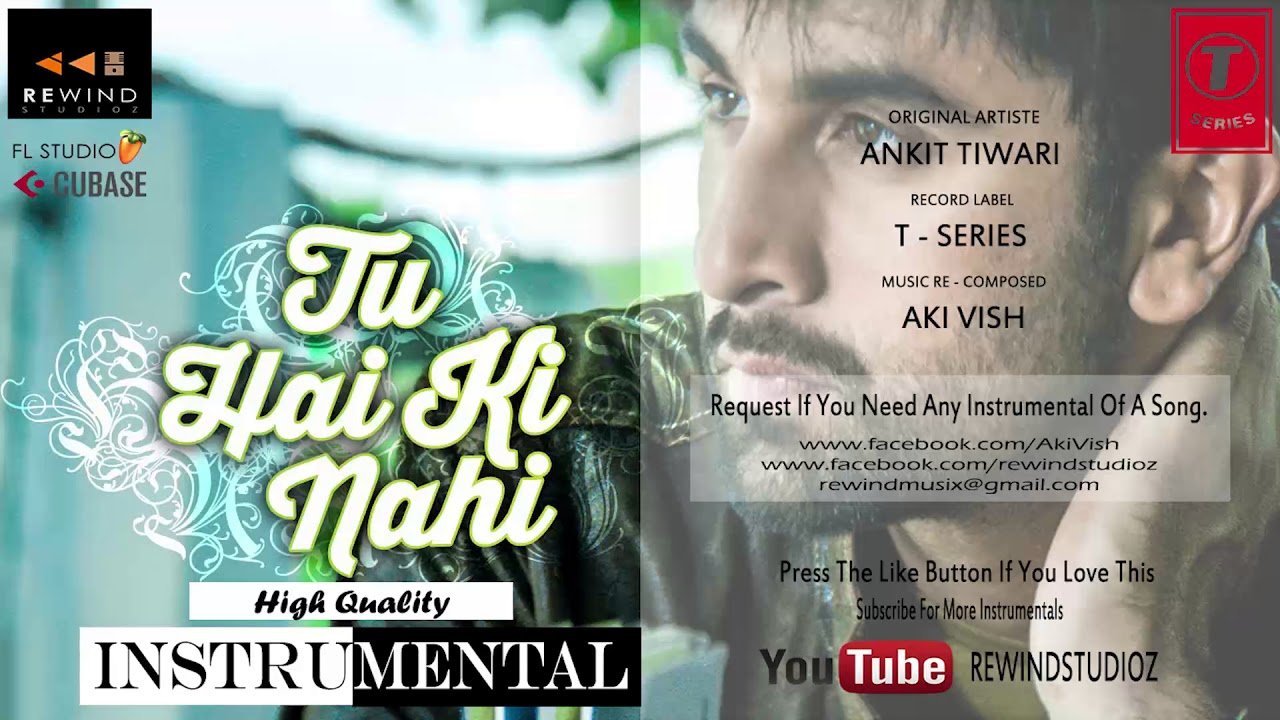 Tu Hai Ki Nahi - Studio Quality Instrumental | ANKIT TIWARI | ROY [Prod.by AKIVISH]