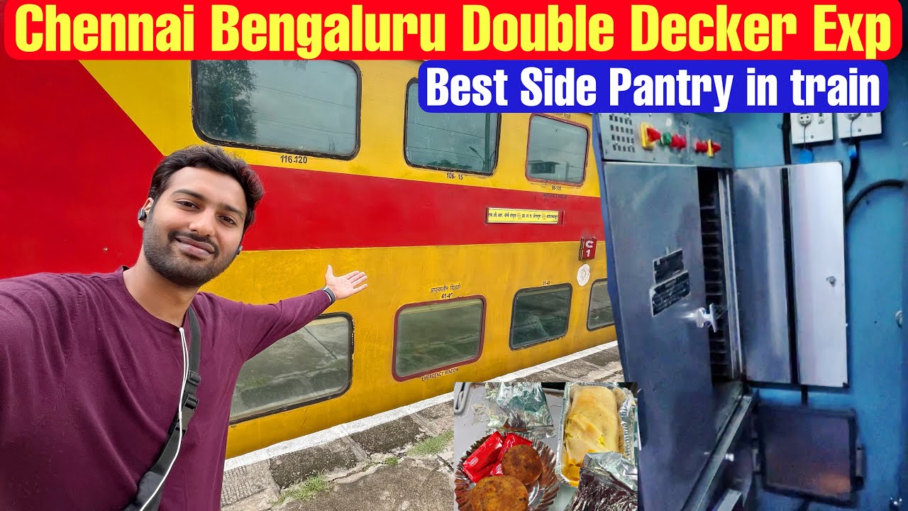 Chennai Bengaluru Double Decker exp *Best Side Pantry in Train* ✨