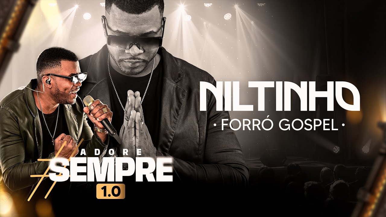 NILTINHO FORRO GOSPEL - #AdoreSempre - 1.0